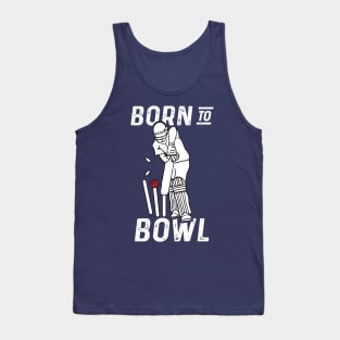 Cricket Player Bowler Born To Bowl 2 Cricket Fan Tank Top